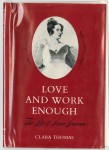 Dust jacket of Love and work enough : the life of Anna Jameson by Clara Thomas, call number 8654.